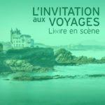 L'Invitation Aux Voyages #6 : Écrire la mer