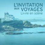 L'Invitation Aux Voyages #6 : Écrire la mer